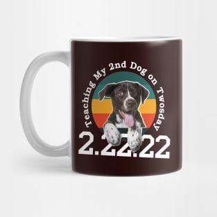 Teaching my dog on twosday / 22222 / pet lover gift idea Mug